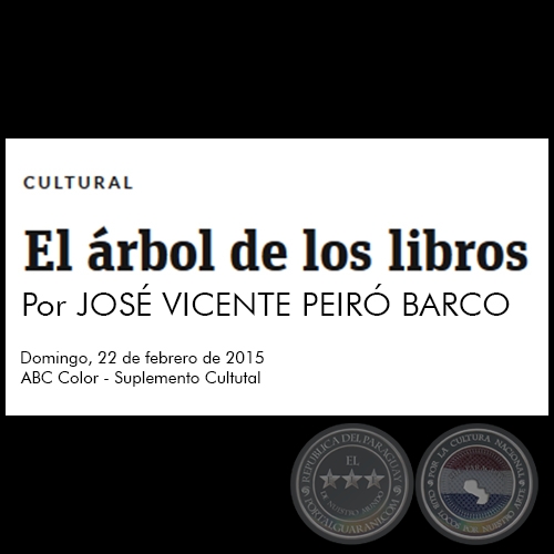 EL ÁRBOL DE LOS LIBROS - Por JOSÉ VICENTE PEIRÓ BARCO - Domingo, 22 de febrero de 2015